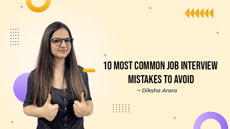 Job Interview Mistakes To Avoid: Top 10 Tips - Prosperity